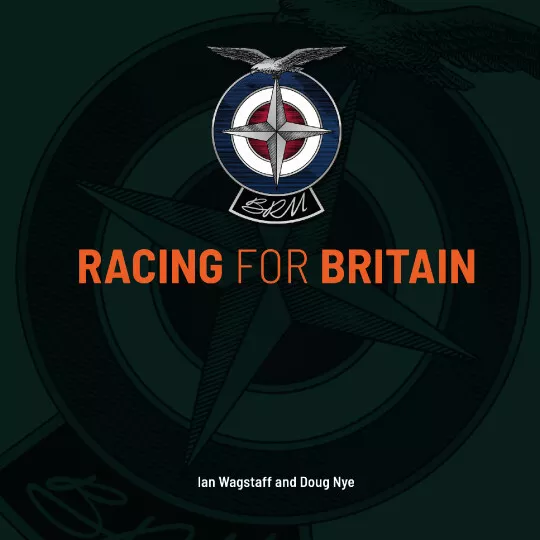 BRM - Racing for Britain (Ian Wagstaff, Doug Nye)