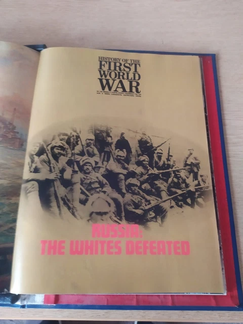 HISTORY OF THE First World War No. 125, Russia: The Whites Defeated ...