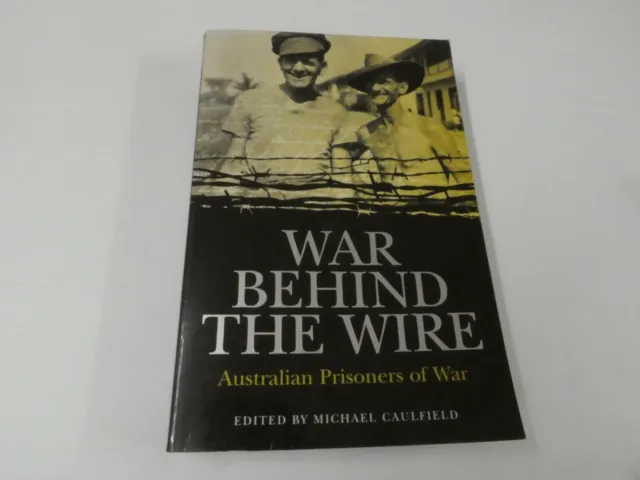 War Behind the Wire: Australian Prisoners of War by Hachette Australia..., bl2