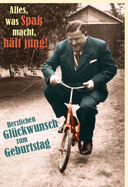 Geburtstagskarte witzig retro Motiv Spruch Alles, was Spaß macht, hält jung