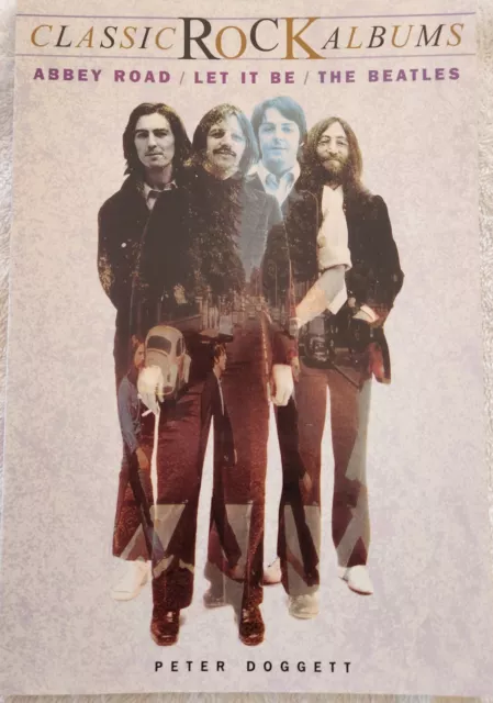 THE BEATLES: Classic Rock Albums, Abbey Road/Let It Be, Peter Doggett, free post