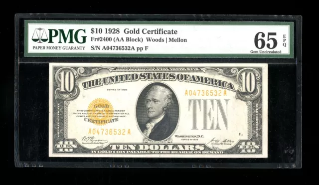 DBR 1928 $10 Gold Certificate Gem Fr. 2400 PMG 65 EPQ Serial A04736532A