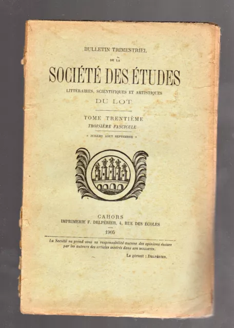 SOCIETE ETUDES DU LOT 1905 vieux Cahors armorial du Quercy Cahors et Révolution