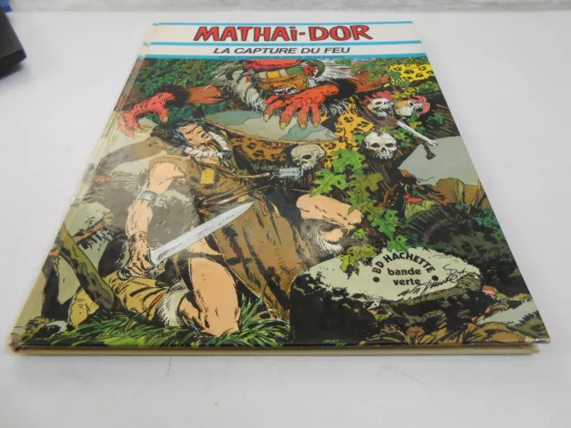 Mathai-Dor Tome 02 : La Capture Du Feu E.o Hachette 1974