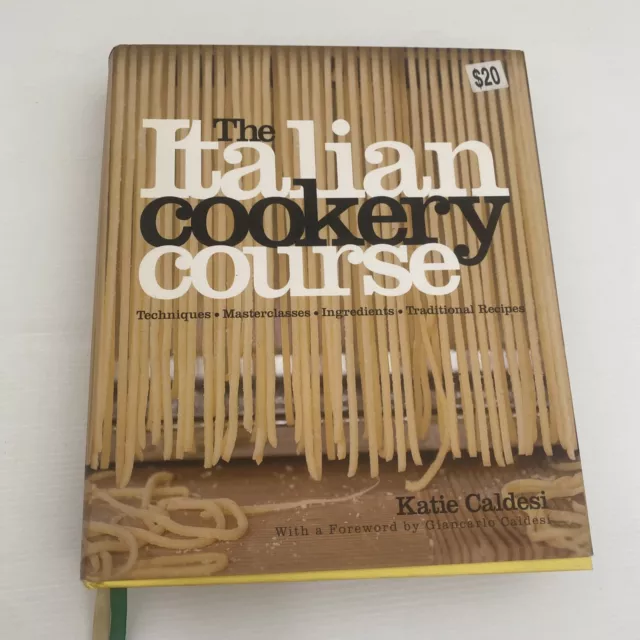 The Italian Cookery Course Traditional ￼ Authentic recipes cooking book Italy