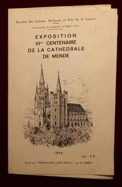 Exposition VI° Centenaire de la cathédrale de Mende - extrait - B. Bardy