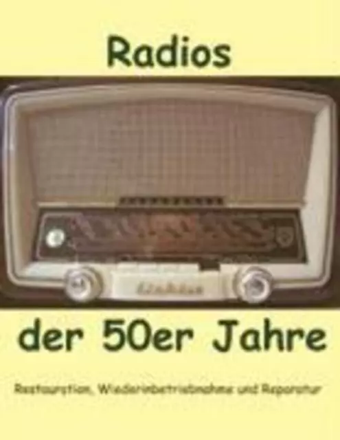 Eike Grund | Radios der 50er Jahre | Taschenbuch | Deutsch (2004) | Paperback