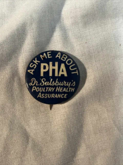 Ask Me About PHA Dr Salsburys Poultry Health Assurance pin pinback 1930s 1-1/4"