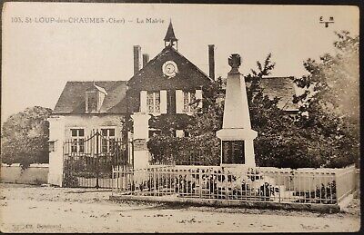 CPA 18 Saint Loup des Chaumes. La Mairie. Monument aux Morts 1923. N°103 EMB