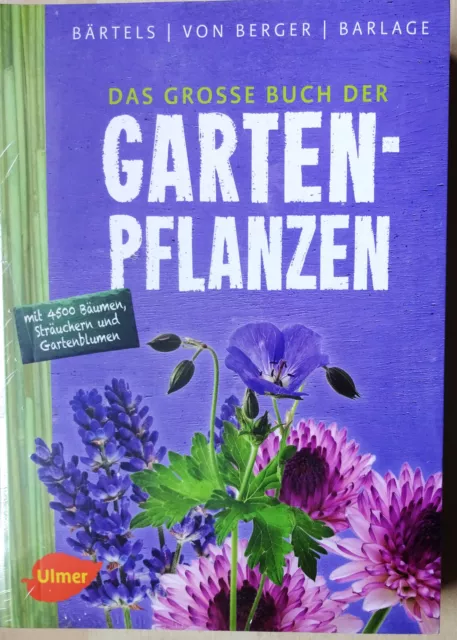 Das große Buch der Gartenpflanzen Bärtels / von Berger / Barlage