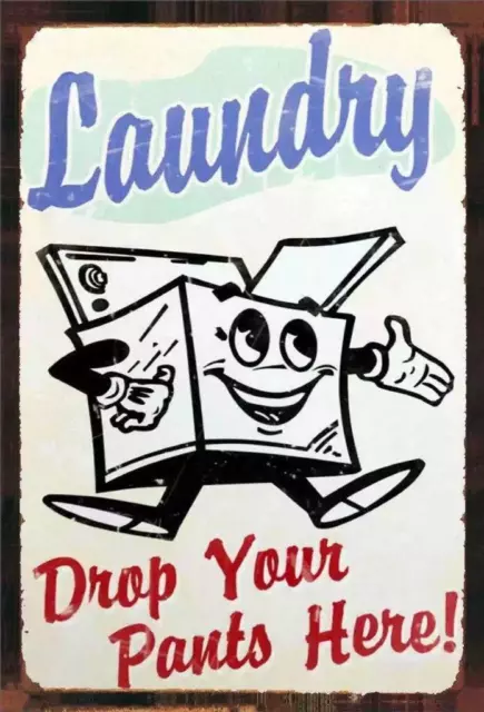 Metal Tin Sign Laundry Drop Pant Clean Vintage Retro Novelty Home Wall Decal Art