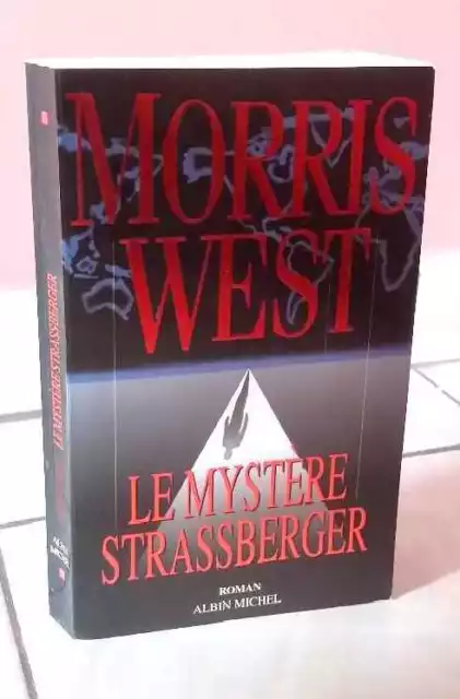 MORRIS WEST - LE MYSTERE STRASSBERGER. Ed. Albin Michel, Grand Format. TBE