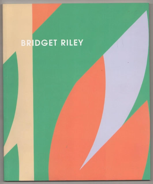 Marla Prather / BRIDGET RILEY RECENT PAINTINGS AND GOUACHES 1st Edition #186030