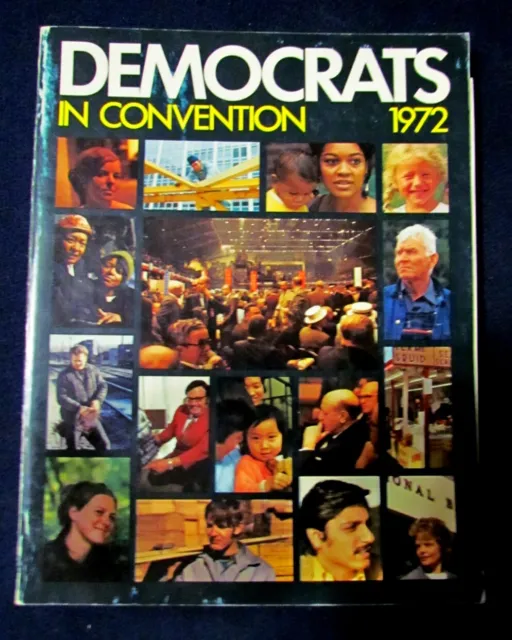 1972 Democratic National Convention Program "Democrats in Convention" 250 pages