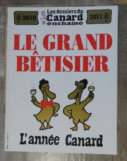 Les dossiers du Canard Enchaîné Le grand bêtisier l'année canard 2010-2011