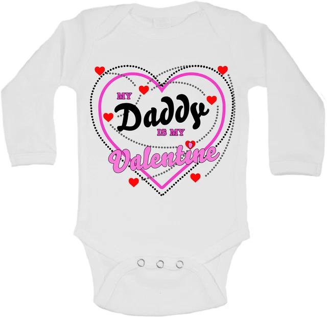 My Daddy Is My Valentine Personalizzati Manica Lunga Bambino Body Body Unisex