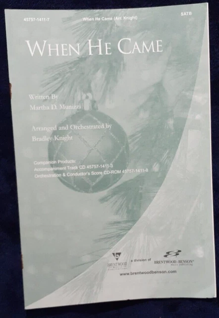 When He Came Arr. Knight 45757-1411-7 SATB Sheet Music**Rusted Staples**