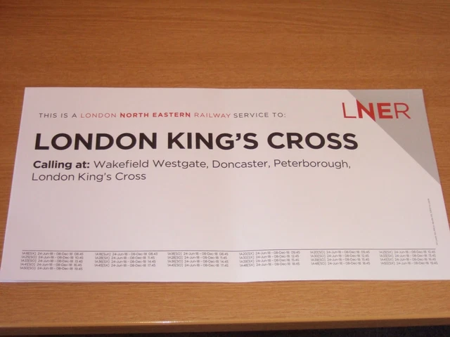 LNER WINDOW/CARRIAGE LABEL. Leeds - London Kings Cross. May 2018 ...