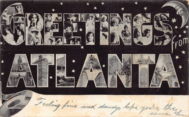 Ga~Georgia~Atlanta~Greetings From Atlanta~Moon & Stars~C.1905