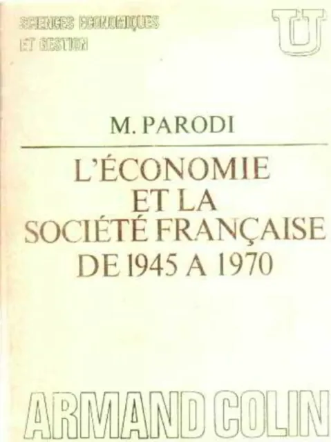 L'economie et la societe française de 1945 à 1970 | Parodi | Bon état