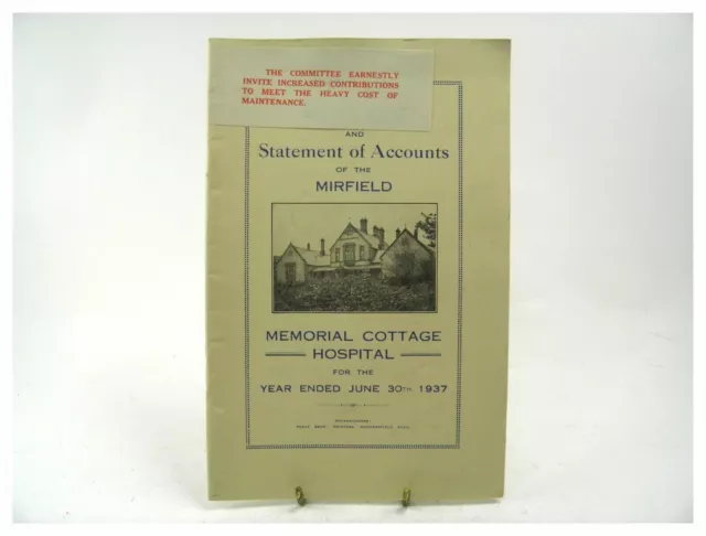 Report and Statement of Accounts of The Mirfield Memorial Cottage Hospital 1937