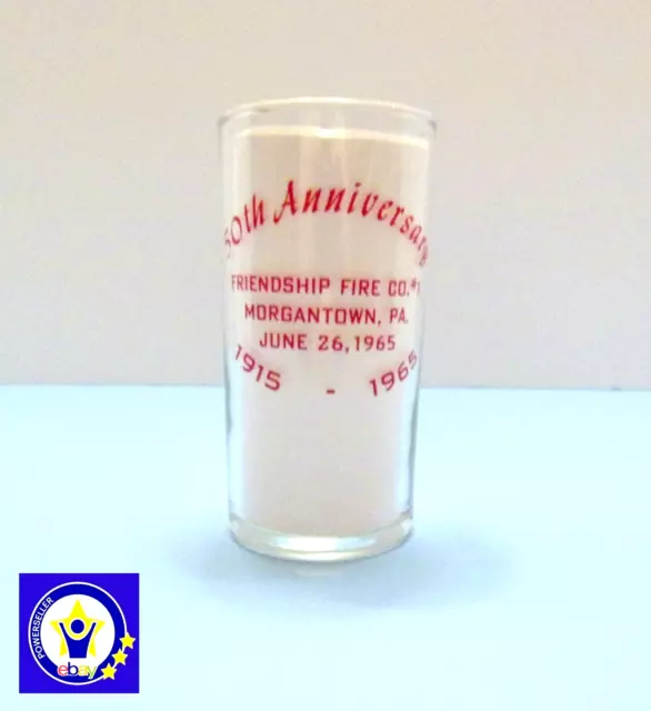 Vintage Morgantown PA. 50th Ann. Friendship Fire Co. #1 6/26/1965 Drinking Glass