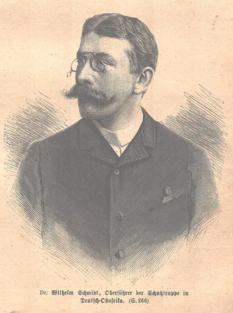 Wilh.Schmidt,Oberf. d. Schutztruppe i.Deutsch-Ostafrika Orig. Holzstich v. 1892