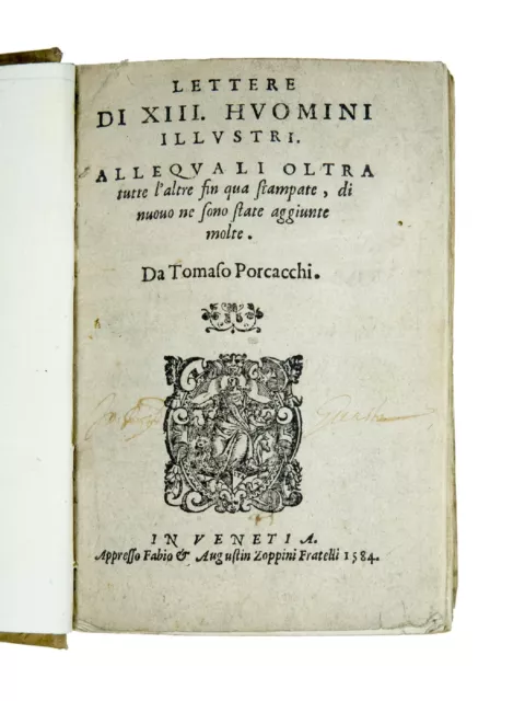 Lettere di XIII. huomini illustri. Alle quali oltra tutte l'altre fin qua stamp