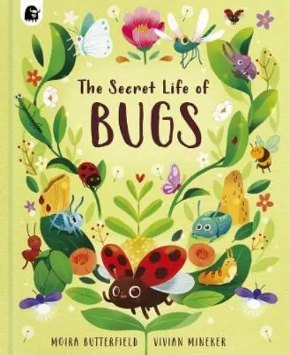 Moira Butterfield The Secret Life of Bugs (Relié) Stars of Nature