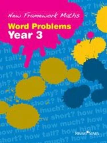 New Framework Maths: Word Problems Year 3: Work Problems Year 3 By VARIOUS