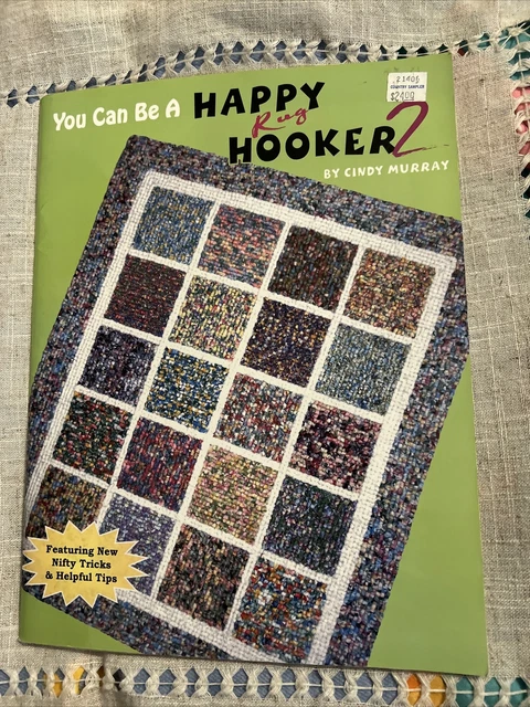 You Can Be A Happy Rug Hooker 2 - Alfombra de casillero enganchado - Libro de pb de Cindy Murray