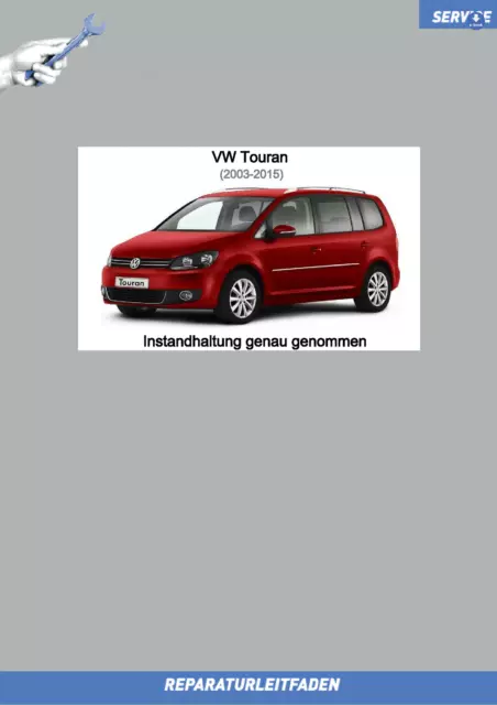 VW Touran (03-15) Reparaturanleitung Instandhaltung Inspektion eBook