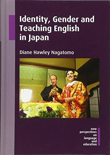 IDENTITY, GENDER AND TEACHING ENGLISH IN JAPAN (47) (NEW By Diane Hawley Mint