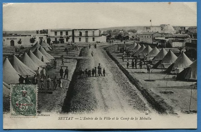 CPA MAROC: SETTAT - L'Entrée de la Ville et le Camp de la Mehalla / 1913