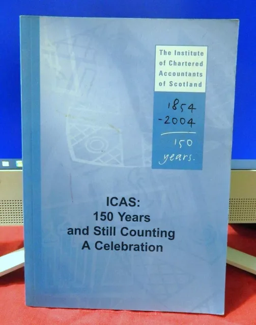 ICAS - 150 YEARS AND STILL COUNTING - 1854 - 2004 - History (Accounting) 2