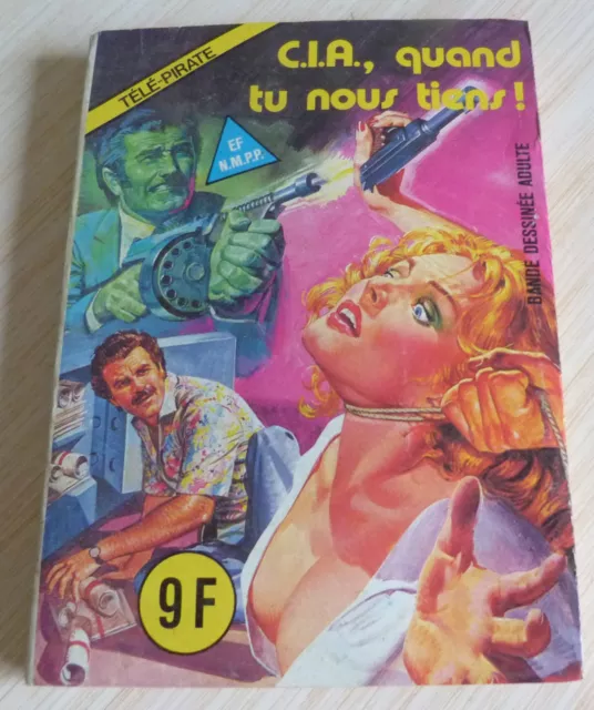 Bd Petit Format Elvifrance Tele Pirate C.i.a., Quand Tu Nous Tiens !  N°10