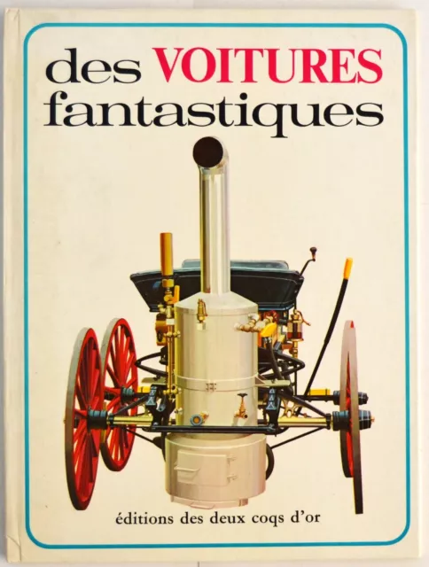 Livre "Des voitures fantastiques". Editions des deux coqs d'or. 1974.