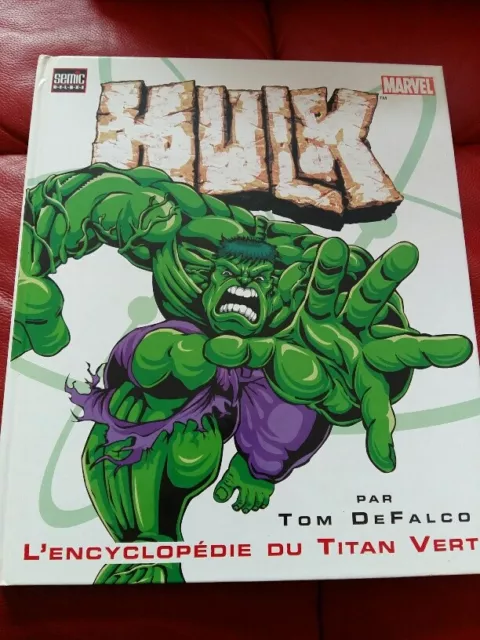 Hulk L'encyclopedie Du Titan Vert - Editions Semic 2003