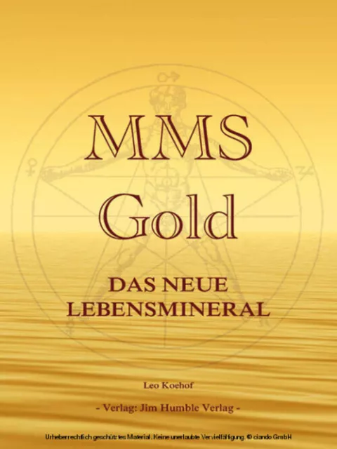 MMS-Go*d | Leo Koehof | Das neue Lebensmineral | Taschenbuch | Deutsch | 2012