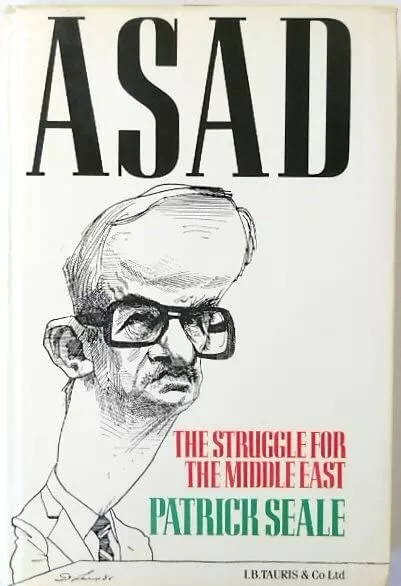 Asad of Syria: The Struggle for the ..., Seale, Patrick