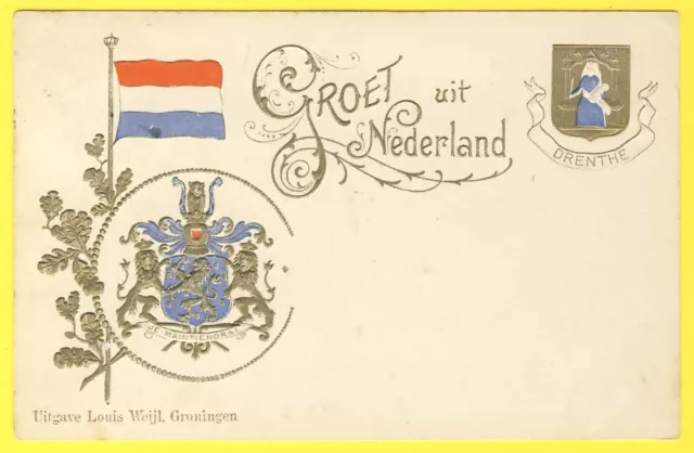 cpa PAYS BAS GROET uit NEDERLAND DRENTHE DrapeauFLAG Ecusson DEVISE Armoiries