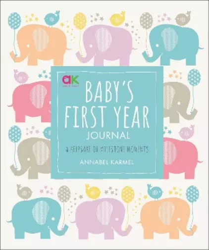 Annabel Karmel Baby's First Year Journal Book NEUF