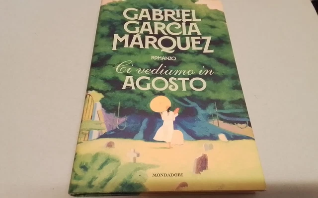 Ci vediamo in agosto - García Márquez Gabriel, 31mg26 Ci vediamo in agosto - García Márquez Gabriel, 31mg26