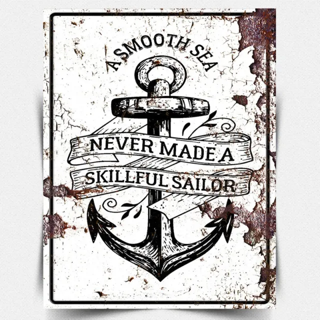 METAL WALL SIGN PLAQUE - A SMOOTH SEA NEVER A SKILLED SAILOR - print inspiration