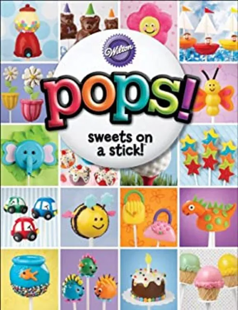 Wilton Pops Sweets on a Stick Book, Softcover Wilton