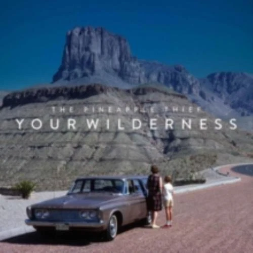 The Pineapple Thief: Your Wilderness =LP vinyl *BRAND NEW*=