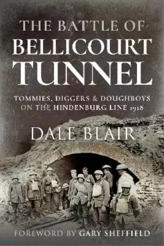 Dale Blair The Battle of Bellicourt Tunnel (Poche)