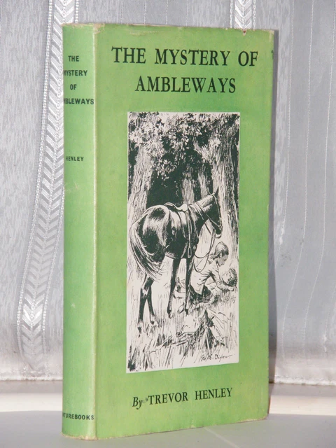 Trevor Henley - The Mystery Of Ambleways 1st Edition 1948