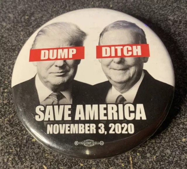 Dump Donald Trump Ditch Mitch McConnell 11/3/20 2" political campaign button pin