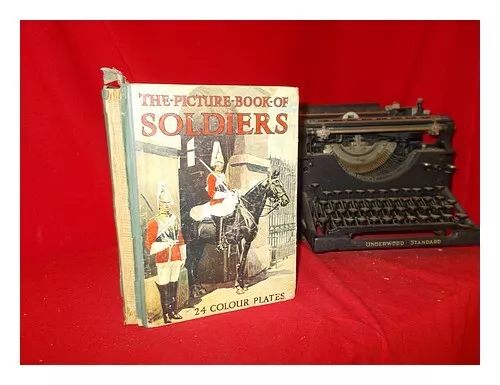 WARD, LOCK & CO The Picture Book of Soldiers: with Twenty-Four Colour Plates and